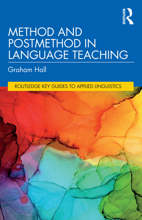 Method and Postmethod in Language Teaching by Graham Hall, 9780367703301