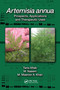 Artemisia annua (Prospects, Applications and Therapeutic Uses) by Tariq Aftab, M. Naeem, M. Masroor A. Khan, 9781032095899