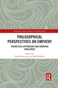 Philosophical Perspectives on Empathy (Theoretical Approaches and Emerging Challenges) - 9781032094502 by Derek Matravers, Anik Waldow, 9781032094502