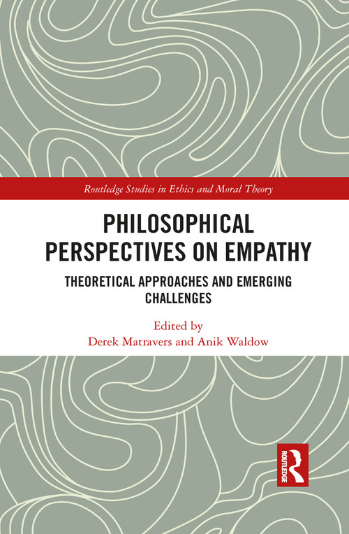 Philosophical Perspectives on Empathy (Theoretical Approaches and Emerging Challenges) - 9781032094502 by Derek Matravers, Anik Waldow, 9781032094502