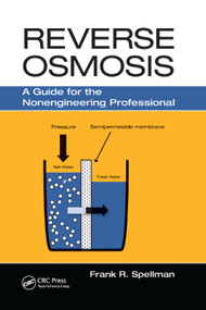 Reverse Osmosis (A Guide for the Nonengineering Professional) by Frank R. Spellman, 9780367377519