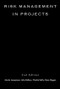 Risk Management in Projects by Martin Loosemore, John Raftery, Charles Reilly, David Higgon, 9780415260565