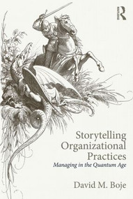 Storytelling Organizational Practices (Managing in the quantum age) by David M. Boje, 9780415815475