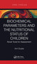 Biochemical Parameters and the Nutritional Status of Children (Novel Tools for Assessment) by Anil Gupta, 9780367419813
