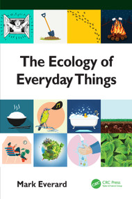 The Ecology of Everyday Things - 9780367636340 by Mark Everard, 9780367636340