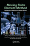 Moving Finite Element Method (Fundamentals and Applications in Chemical Engineering) by Maria do Carmo Coimbra, Alirio Egidio Rodrigues, Jaime Duarte Rodrigues, Rui Jorge Mendes Robalo, Rui Manuel Pires Almeida, 9781138496729