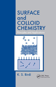 Surface and Colloid Chemistry (Principles and Applications) by K. S. Birdi, 9780367515973