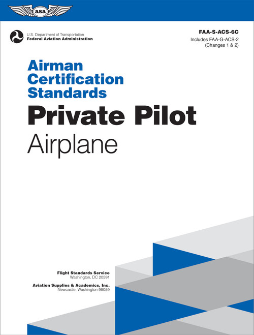 Airman Certification Standards: Private Pilot - Airplane (2025) (FAA-S-ACS-6C) - 9781644254479 by Federal Aviation Administration (FAA), U.S. Department of Transportation, Aviation Supplies & Academics (ASA)