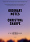 Ordinary Notes - 9781250872241 by Christina Sharpe, 9781250872241