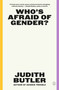 Who's Afraid of Gender? - 9781250371911 by Judith Butler, 9781250371911