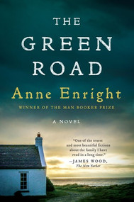 The Green Road (A Novel) by Anne Enright, 9780393352801