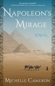 Napoleon's Mirage (A Novel) by Michelle Cameron, 9781647426200
