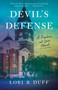 Devil's Defense (A Fischer at Law Novel) by Lori B. Duff, 9781647427368