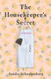 The Housekeeper's Secret (A Memoir) by Sandra Schnakenburg, 9781647427603