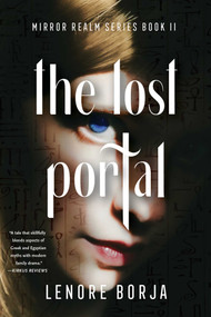 The Lost Portal (Mirror Realm Series, Book II) by Lenore Borja, 9781684632602