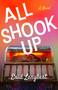 All Shook Up (A Novel) by Enid Langbert, 9781684632640