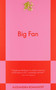 Big Fan (An 831 Stories Romance) by Alexandra Romanoff, 9798893310146