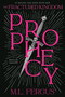 Prophecy (Fractured Kingdom, Book 1) by M.L. Fergus, 9781774886076