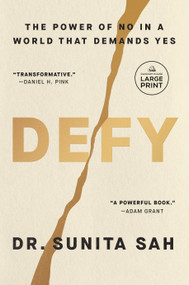 Defy (The Power of No in a World That Demands Yes) by Dr. Sunita Sah, 9780593793718