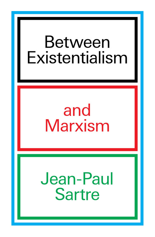 Between Existentialism and Marxism - 9781804296172 by Jean-Paul Sartre, 9781804296172