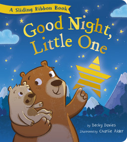 Good Night, Little One (A Sliding Ribbon Book) by Becky Davies, Charlie Alder, 9781664351424