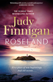 Roseland (The beautiful, heartrending new novel from the much loved Richard and Judy Book Club champion) by Judy Finnigan, 9780751559545