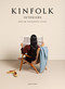 Kinfolk Interiors (Ideas for Thoughtful Living) by John Burns, 9781648294860