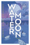 Water Moon (A Novel) by Samantha Sotto Yambao, 9798217013968