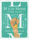 M Is for Mama Study Guide by Abbie Halberstadt, Lindsay Long, 9780736990998