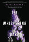 The Whispering Dark - 9781338809480 by Kelly Andrew, 9781338809480