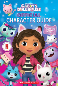 The Official Gabby's Dollhouse Character Guide with Poster by Jeanette Lane, 9781546130819