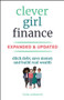 Clever Girl Finance, Expanded & Updated (Ditch Debt, Save Money and Build Real Wealth) by Bola Sokunbi, 9781394266944