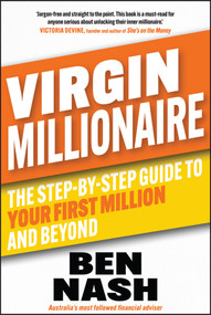 Virgin Millionaire (The Step-by-Step Guide to Your First Million and Beyond) by Ben Nash, 9781394255917