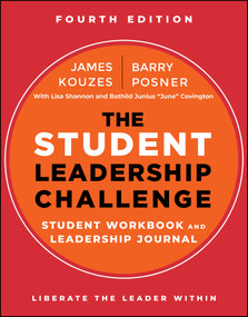 The Student Leadership Challenge (Student Workbook and Leadership Journal) by James M. Kouzes, Barry Z. Posner, 9781394279975
