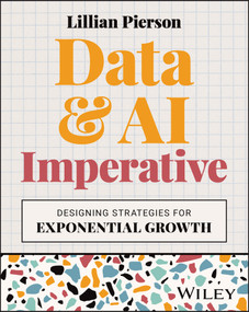 Data & AI Imperative (Designing Strategies for Exponential Growth) by Lillian Pierson, 9781394251957
