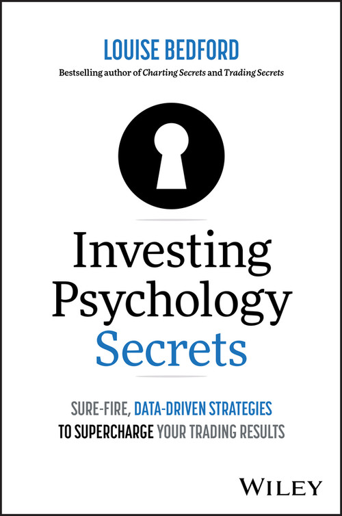 Investing Psychology Secrets: Sure-Fire, Data-Driven Strategies to Supercharge Your Trading Results by Louise Bedford, 9781394264001