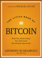 The Little Book of Bitcoin (What You Need to Know that Wall Street Has Already Figured Out) by Anthony Scaramucci, Michael Saylor, 9781394286645
