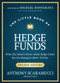 The Little Book of Hedge Funds (What You Need to Know About Hedge Funds, but the Managers Won't Tell You) - 9781394286676 by Anthony Scaramucci, Michael Novogratz, 9781394286676