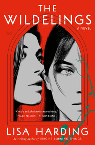 The Wildelings (A Novel) by Lisa Harding, 9780063375659
