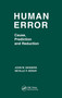 Human Error (Cause, Prediction, and Reduction) by John W. Senders, Neville P. Moray, 9780367450649