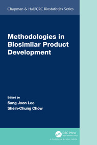 Methodologies in Biosimilar Product Development by Sang Joon Lee, Shein-Chung Chow, 9781032071800