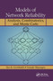 Models of Network Reliability (Analysis, Combinatorics, and Monte Carlo) by Ilya B. Gertsbakh, Yoseph Shpungin, 9780367384654