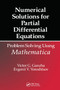 Numerical Solutions for Partial Differential Equations (Problem Solving Using Mathematica) by Victor Grigor'e Ganzha, Evgenii Vasilev Vorozhtsov, 9780367448509