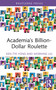 Academia's Billion-Dollar Roulette by Ken-Tye Yong, Morning Liu, 9781032759869