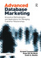 Advanced Database Marketing (Innovative Methodologies and Applications for Managing Customer Relationships) by Koen W. De Bock, Kristof Coussement, 9781032837192