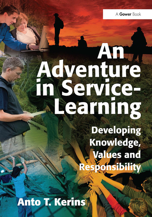 An Adventure in Service-Learning (Developing Knowledge, Values and Responsibility) by Anto T. Kerins, 9781032838229