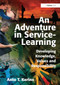 An Adventure in Service-Learning (Developing Knowledge, Values and Responsibility) by Anto T. Kerins, 9781032838229