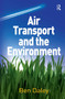 Air Transport and the Environment by Ben Daley, 9781032838533