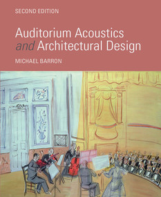 Auditorium Acoustics and Architectural Design by Michael Barron, 9781032836690