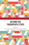 Beyond the Therapeutic State by Del Loewenthal, Ottar Ness, Billy Hardy, 9781032838953